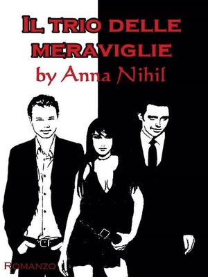 cover image of Il trio delle meraviglie